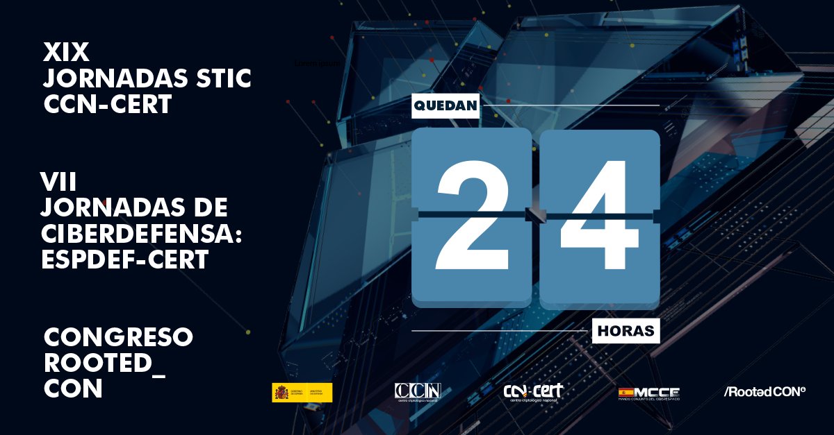 CCNCERT's tweet image. ⌛Solo faltan 24 h. para que comiencen las XIX Jornadas STIC CCN-CERT | VII Jornadas de Ciberdefensa ESPDEF-CERT | Congreso RootedCON.

✅ El mayor evento de #ciberseguridad de España que durante 4 días reunirá a más de 8.000 profesionales de 42 países distintos.🛡️ #STIC2025