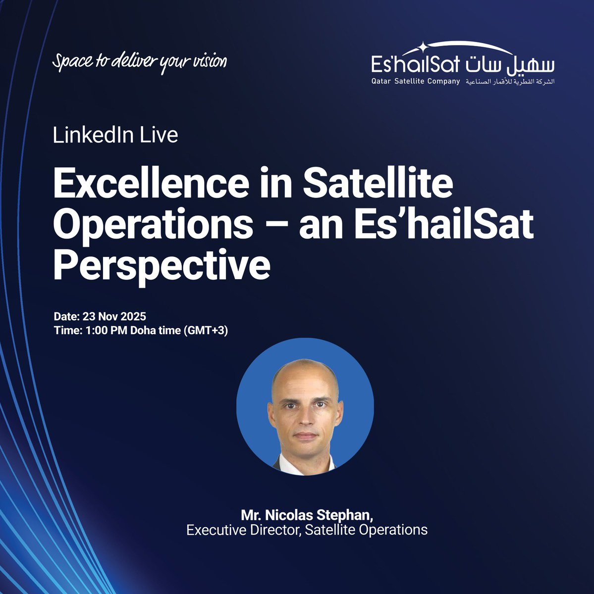 Join us today as Nicolas Stephan talks about Satellite Operations, from Es'hailSat's perspective. We take pride in the fact that we are Qatar's national satellite operator and our satellite operations team manages two co-located satellites Es'hail-1 and Es'hail-2 at 25.5 / 26