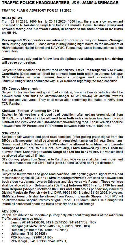 Traffic_hqrs's tweet image. Traffic Plan/Advisory for 24-11-2025
@JmuKmrPolice
@JKTransportDept
@OfficeOfLGJandK
@Divcomjammu
@DivComKash
@ZPHQJammu
@igpjmu
@diprjk
@ddnews_jammu
@ddnewsSrinagar
@ddnewsladakh