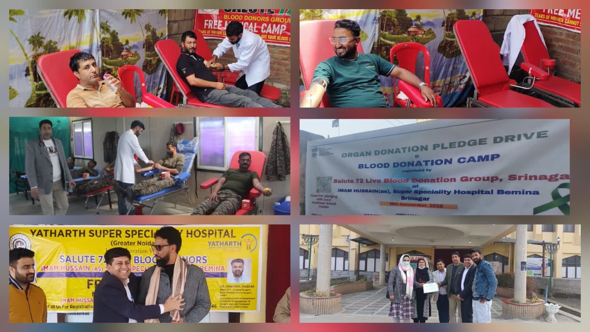 Organ Donation Pledge Drive &amp; Blood Donation Camp organised by Salute 72 Live Blood Donation Group at Imam Hussain(as), Super Speciality Hospital Bemina, Srinagar on 19th November 2025 supported by SOTTO Jammu &amp; Kashmir.