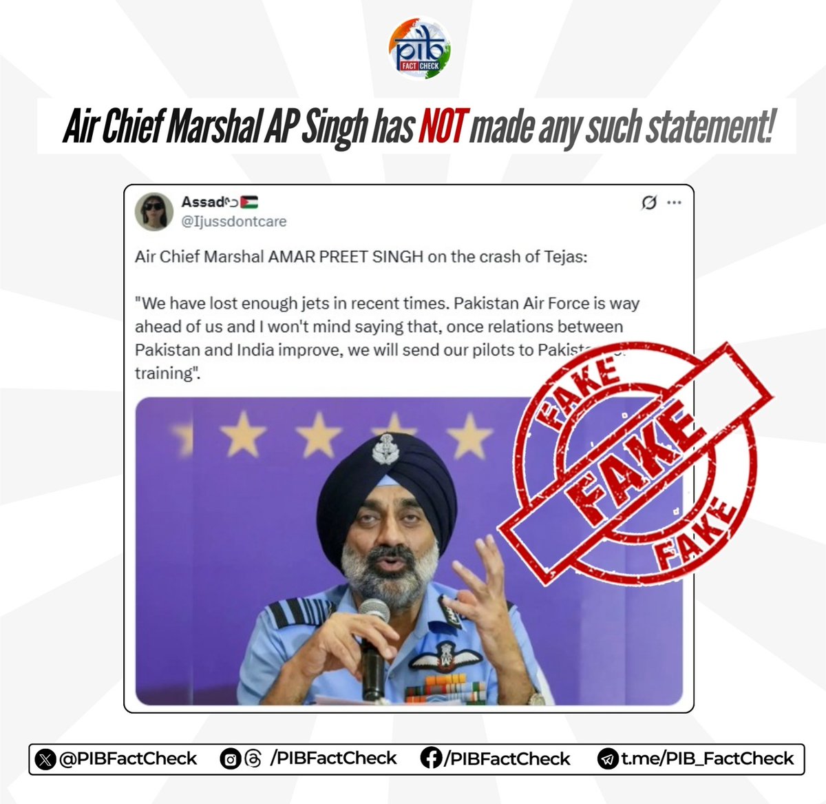 🚨 PAKISTAN PROPAGANDA ALERT ! 🚨

Some #Pakistani propaganda accounts are circulating claims that Air Chief Marshal AP Singh made a statement regarding the #Tejascrash:

"We have lost enough jets in recent times. Pakistan Air Force is way ahead of us, and I won't mind saying