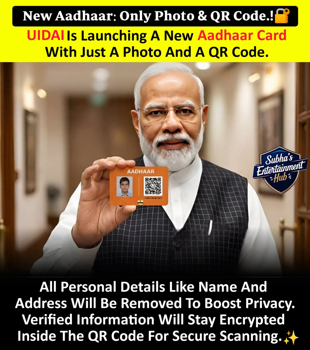 SubhaHub's tweet image. New Aadhaar, New Security! 🔐✨ Only Photo + QR Code For Safer Digital Identity. #AadhaarUpdate #DigitalIndia #DataSafety