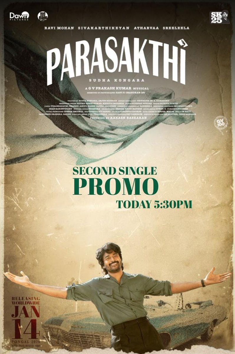 vimalraj9524's tweet image. Wait is over It&apos;s time for our second single! 🤩🤩🤩

Promo out today at 5.30PM
This is a special one from @gvprakash ❤️

#Parasakthi - hitting the screens worldwide on 14th January🧨🔥

@Siva_Kartikeyan @DawnPicturesOff

#ParasakthiFromPongal
#ParasakthiFromJan14