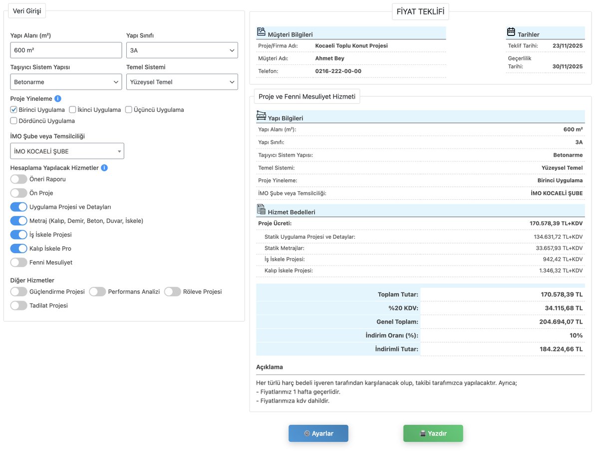 Statik Proje ve Fenni Mesuliyet Hizmet Bedeli Hesabı (Online)
insaatim.com/statik-proje-b…
Dilerseniz, hesaplamayı fiyat teklifi formatınada dönüştürebilirsiniz.