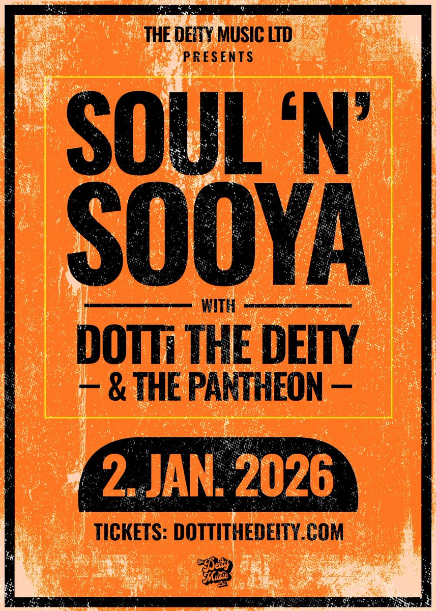 SOUL ‘N’ SOOYA with DOTTi The Deity!
Jan 2nd, 2026
Come for the Soul,
Stay for the Sooya,
Leave with hearts on Fire.