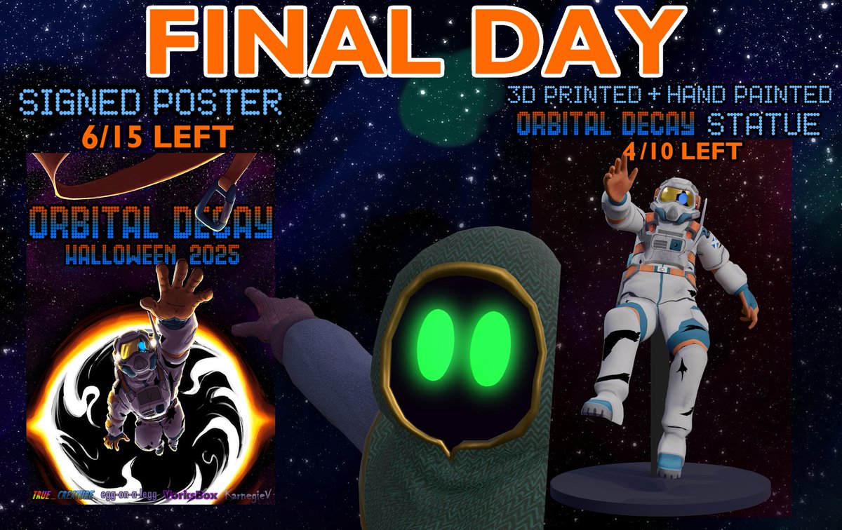 True_Creature's tweet image. FINAL DAY TO GET ORBITAL DECAY GOODIES!! don't say i didn't warn you