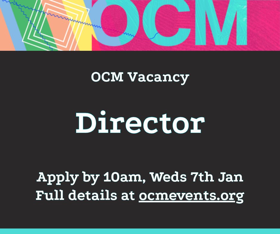 OCMEVENTS's tweet image. OCM is recruiting for a full-time Director.

Following a period of review, OCM is readvertising the role of Director as a full time post.  

Deadline: 10am, Weds 7th Jan

ocmevents.org/news-ocm-is-re…

OCM funded by @prsfoundation @PPLUK @aceagrams #ocm #FundedbyPRSF