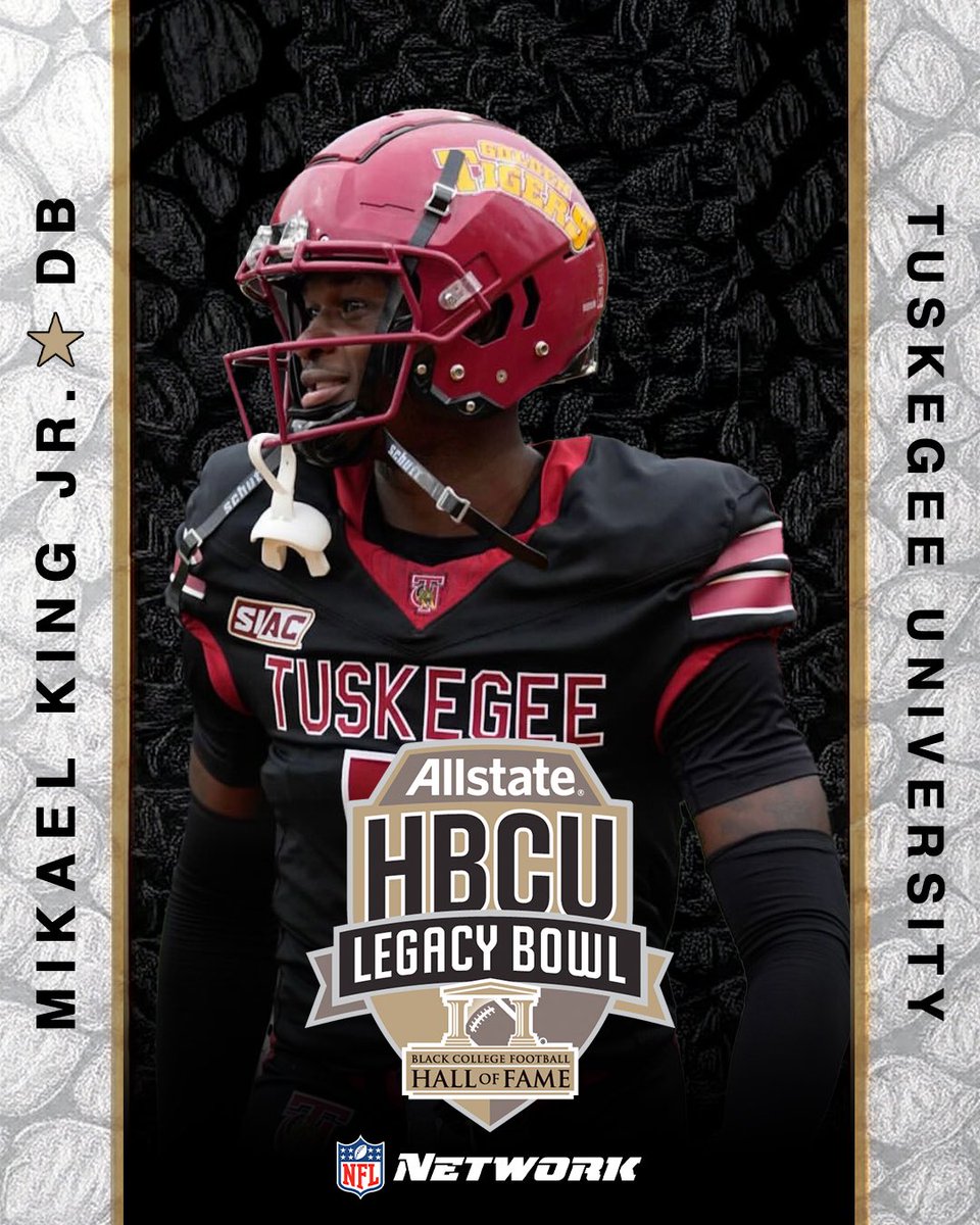 HBCULegacyBowl's tweet image. Welcome to the 2026 ALLSTATE HBCU LEGACY BOWL!

Mikael King Jr., DB, Tuskegee University @SkegeeFootball 

#LegacyBound✊🏾

@MikaelKing14 
@TheSIAC