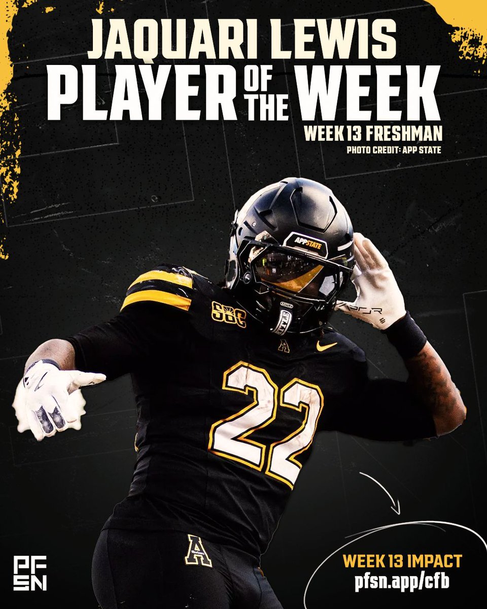 Our Week 13 Freshman Player of the Week is App State RB Jaquari Lewis 🏆

Lewis rushed the ball 33 times for 175 yards and 2 touchdowns, averaging 5.3 yards per carry. He added 5 receptions for 39 yards, averaging 7.8 yards per reception.

The Mountaineers defeated Marshall,