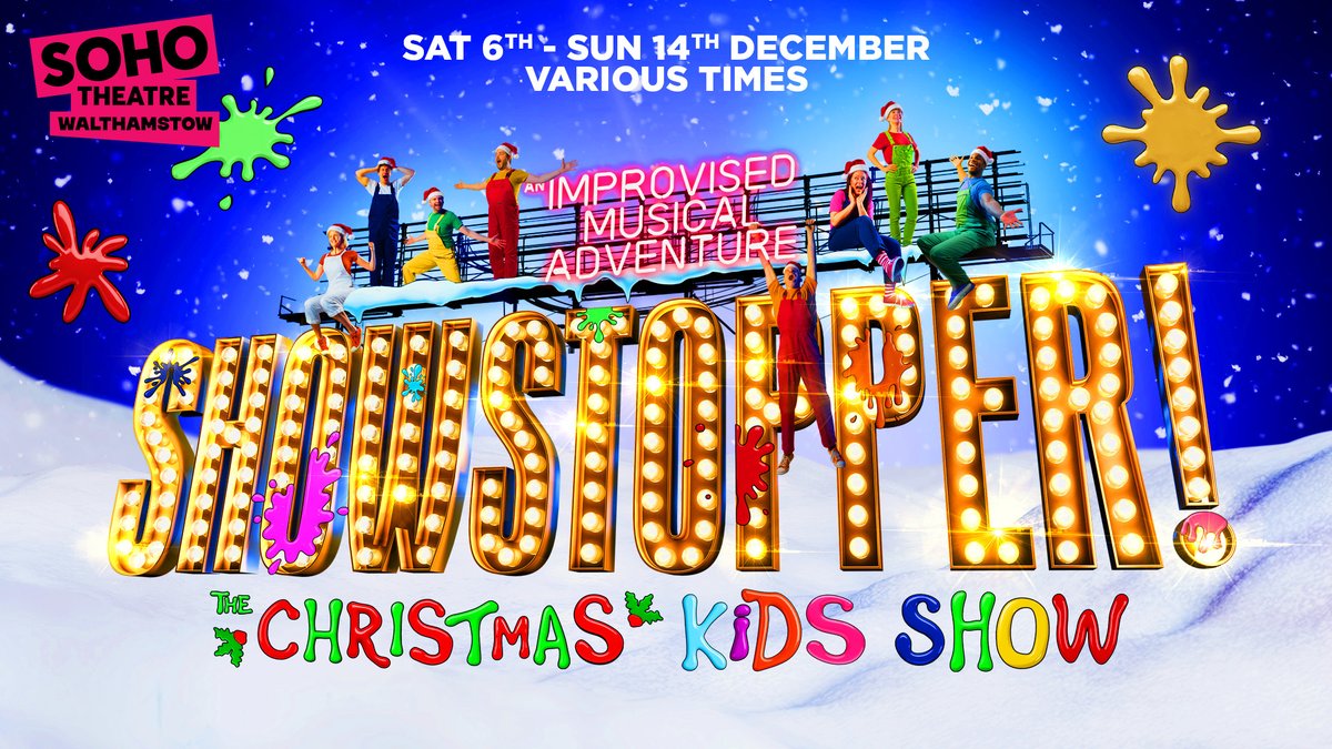 🚨EXTRA SHOW ADDED🚨

Get your festive season off to a hilarious start with Showstopper! The Christmas Kids Show 🎄

We're excited to add an extra show on ✨Friday 12th December at 1pm✨ tickets on sale now!

🗓️ 6th-14th Dec
📍 <a href="/sohotheatre/">Soho Theatre</a> Walthamstow
🎟️ sohotheatre.com/events/showsto…