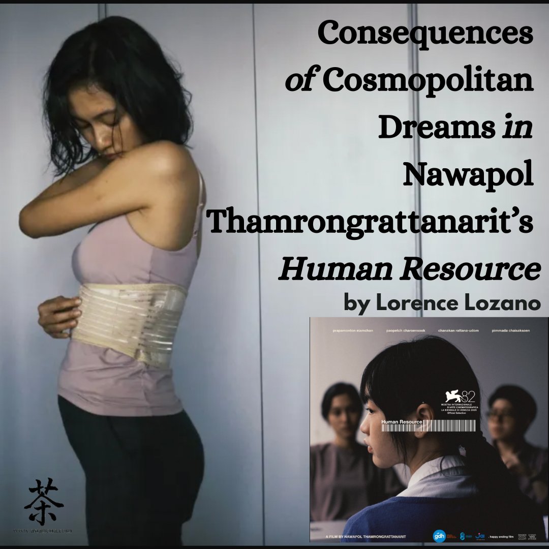 asiancha's tweet image. 「𝐍𝐄𝐖@asiancha𝐑𝐄𝐕𝐈𝐄𝐖」 Lorence Lozano reviews Nawapol Thamrongrattanarit’s @ter_nawapol 𝐻𝑢𝑚𝑎𝑛 𝑅𝑒𝑠𝑜𝑢𝑟𝑐𝑒 (2025), an unsettling study of a society hollowed by capitalist precarity and coercive expectations.

⧉ 𝐑𝐞𝐚𝐝: chajournal.blog/2025/11/23/hum…
。。。。。