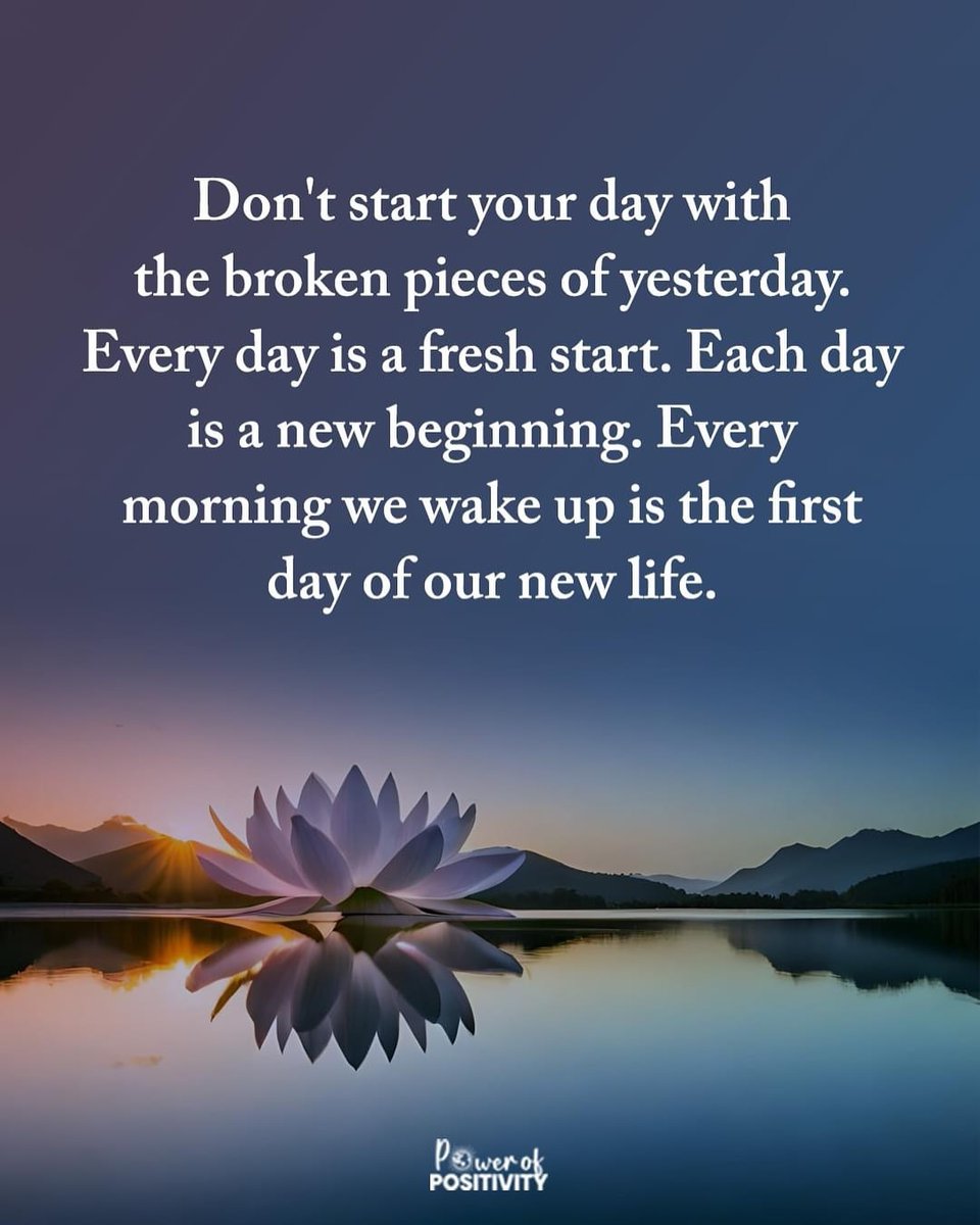Don’t start your day with the broken pieces of yesterday...🌅