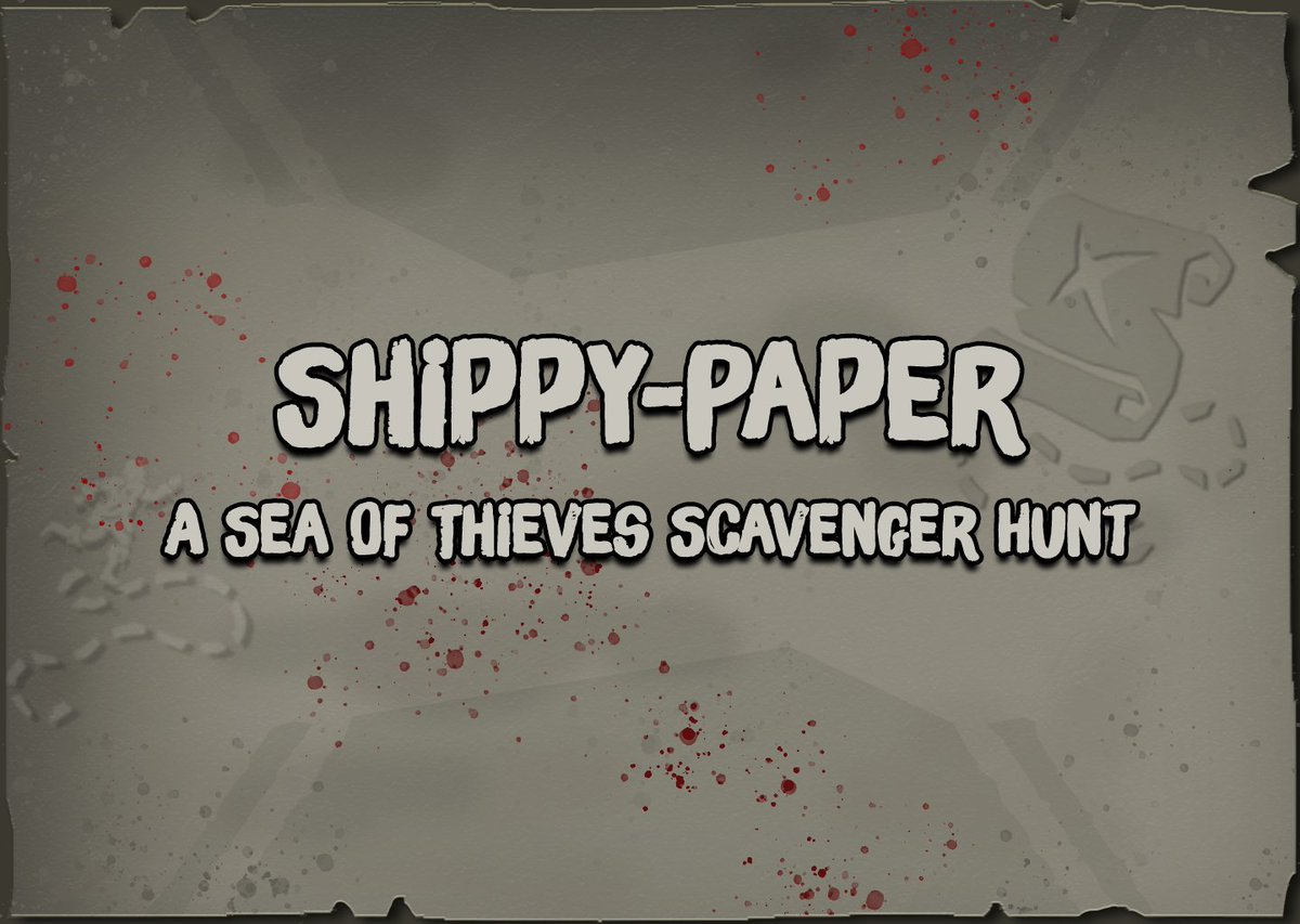 Shippy-Paper: A Sea Of Thieves Scavenger Hunt

Gather your crew and embark on this adventure for the true Pirate Life.

Prizes:
🥇: 2x Affiliate Alliance Sails &amp; Flag + 2x S17 Plunder Pass
🥈: 2x Affiliate Alliance Tattoo + 2x S17 Plunder Pass