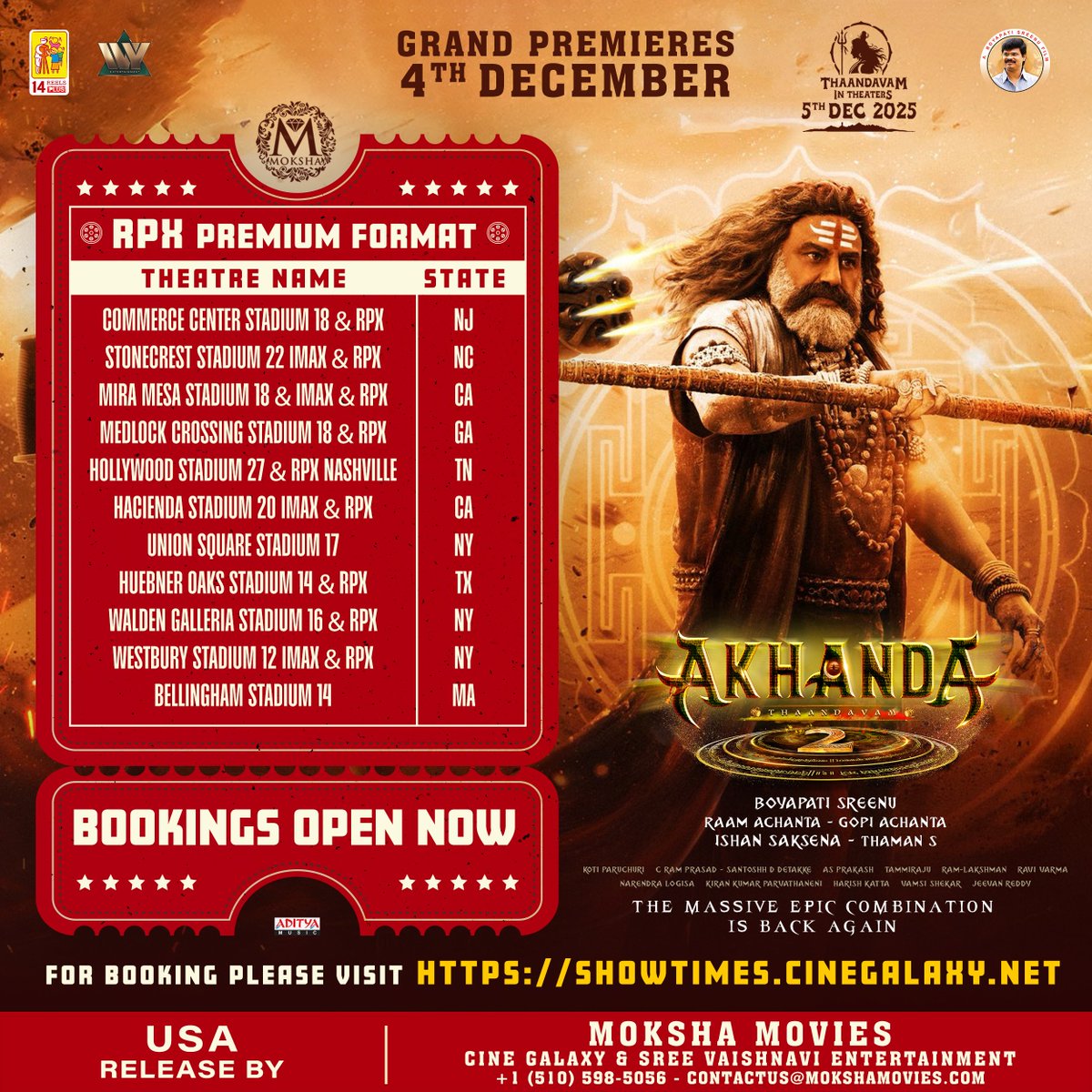 Here's #Akhanda2 RPX Premium Format theatre list!!  

Book your tickets now: showtimes.cinegalaxy.net

#Akhanda2Thaandavam Grand Premieres on December 4th. Worldwide release on December 5th.

‘GOD OF MASSES’ #NandamuriBalakrishna #BoyapatiSreenu <a href="/AadhiOfficial/">Aadhi🎭</a> <a href="/MusicThaman/">thaman S</a>