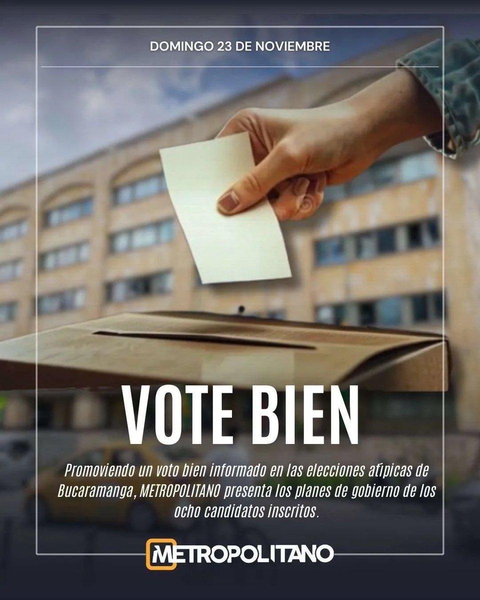 metropolitano_X's tweet photo. Ⓜ️ INFORME ESPECIAL:

Con el objetivo de promover un voto bien informado en las elecciones atípicas, @metropolitano_X presenta los planes de gobierno registrados por los ocho candidatos a la Alcaldía de Bucaramanga. 

Detalles aquí: https://t.co/S9HblGE84R

Los comicios serán el 14 de diciembre. 

¡Vote por el aspirante de su preferencia, pero vote!

#EleccionesBGAMetro