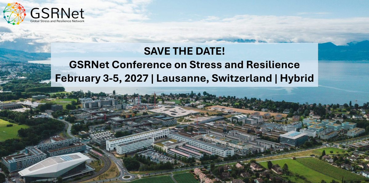 📢To all scientists working on stress and resilience:
Save the date for the 2027 GSRNet Conference, Feb 3–5 in Lausanne!
Expect cutting-edge science, discussion sessions, &amp; great networking across our global community. A key opportunity to connect, exchange, &amp; advance our field!