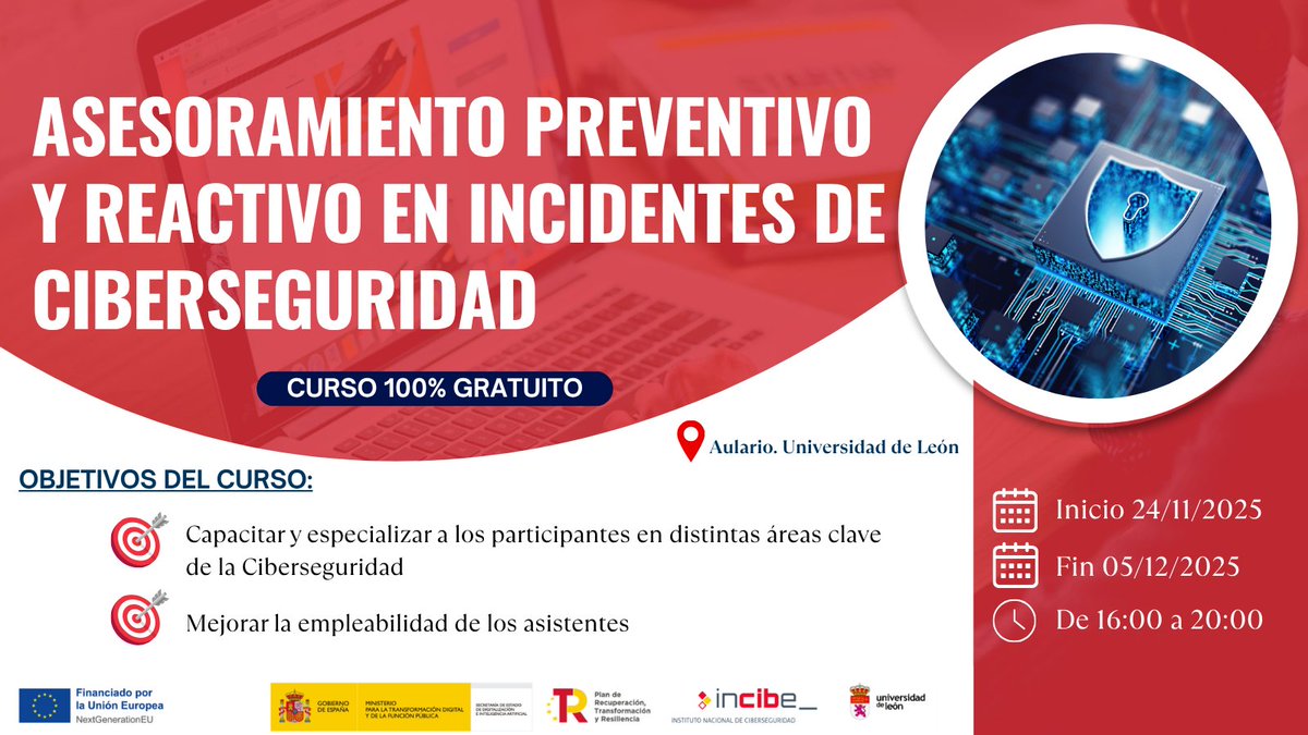 INCIBE's tweet image. ⏳ ¡Último día para apuntarte!

Mañana 24 de noviembre comienza el #Curso gratuito: Asesoramiento preventivo y respuesta ante incidentes de #ciberseguridad que imparten INCIBE y la ULE en 📍 León 

🔗Consigue tu plaza: extensionuniversitaria.unileon.es/cursos-y-matri…