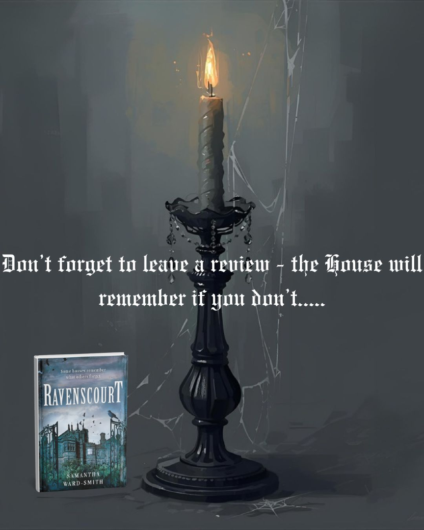 If you have read #Ravenscourt please don't forget to leave a review on Amazon or Goodreads - reviews really help authors and if you don't the House will remember....it never forgets! #Reviews #Book #HistoricalFiction #GothicVibes #ThankYou