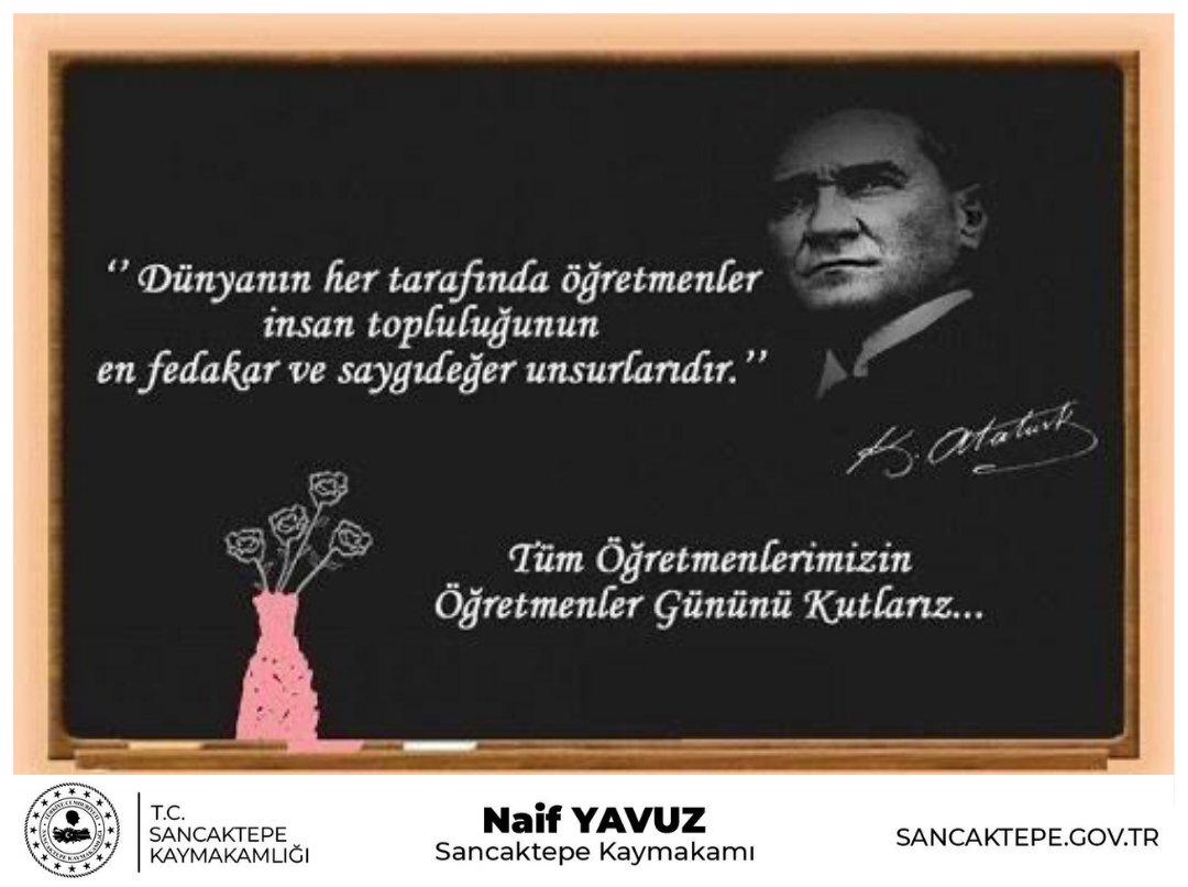 TC_sancaktepe's tweet image. 🔷️Kaymakamımız @naifyavuz, 24 Kasım Öğretmenler Günü dolayısıyla bir kutlama mesajı yayımladı.

📌Kaymakam Naif Yavuz mesajinda;

“Dünyanın her tarafında öğretmenler, insan topluluğunun en fedakâr ve saygıdeğer unsurlarıdır.” diyen Gazi Mustafa Kemal Atatürk, öğretmenliğin…