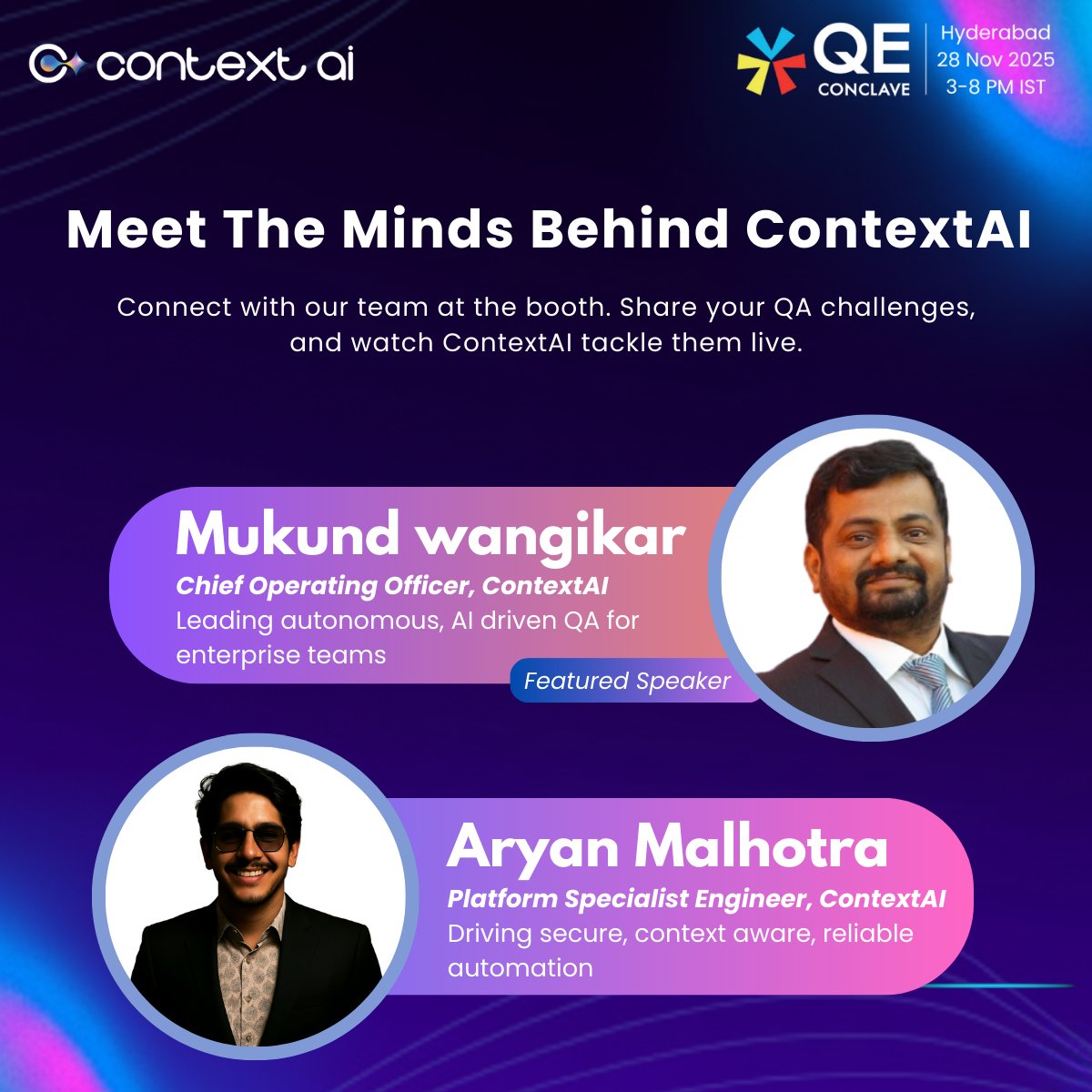 ContextQa's tweet image. Meet the ContextAI team at #QEConclave2025

Mukund Wangikar (COO) and Aryan Malhotra (Engineer) will be on ground to talk autonomous QA, 

AI-driven testing, and the future of quality.
Come say hi at our booth.
#ContextAI #QEConclave2025 #TeamContextAI #AutonomousQA #AIinTesting