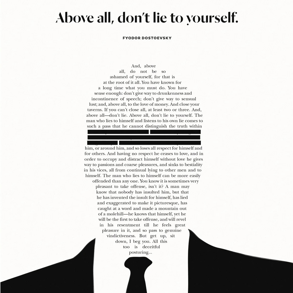 obviousstate's tweet image. Above all don't lie to yourself - Dostoevsky.