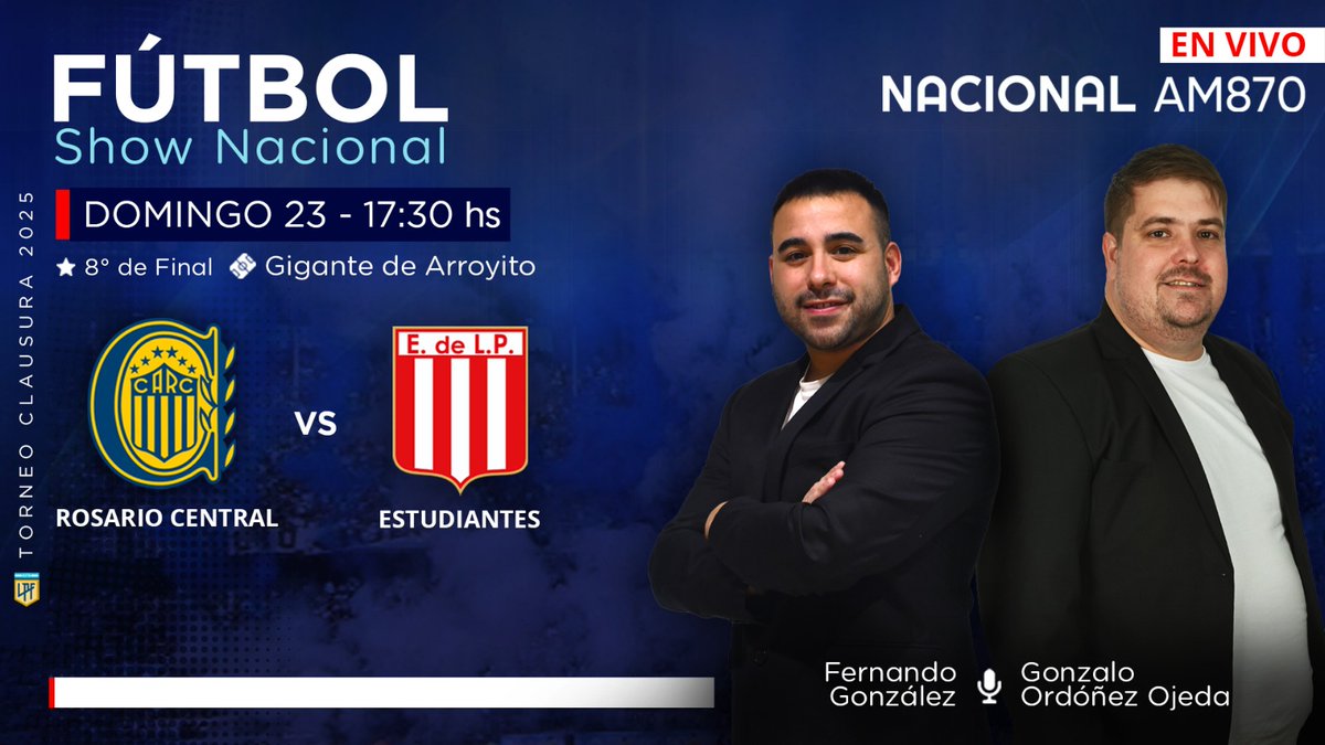 #FútbolShowNacional | ¡Arrancan los Octavos de Final del Torneo Clausura y lo vas a vivir por <a href="/NacionalAM870/">Radio Nacional AM 870</a>  !⚽ 

Desde las 17 hs, transmitimos #RosarioCentral vs #Estudiantes 

Relata <a href="/Ferrgonzalez94/">Fer González</a> comenta <a href="/goojeda/">Gonzalo Ordóñez Ojeda</a>
Vestuarios <a href="/NazaScatto/">Scatto ⭐️⭐️⭐️</a> y <a href="/soyferjpuentes/">Fer Puentes</a> 
 
📻AM870