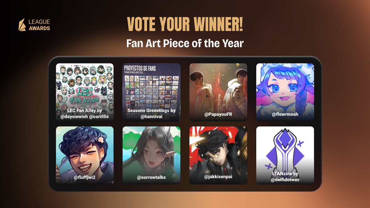 LeagueAwards's tweet photo. Fan Art Piece of the Year 🎨

Here are your nominees:

@daysiewish + @Cori0lis 
@hannivai 
@PapayouFR 
@flowrmosh 
@fluffjwi2 
@sorrowtalks 
@jakkisenpai 
@delfidotwav 

You have last day to vote at: https://t.co/DuUrh0FWfW

#LeagueAwards https://t.co/49oIdtE0Zs