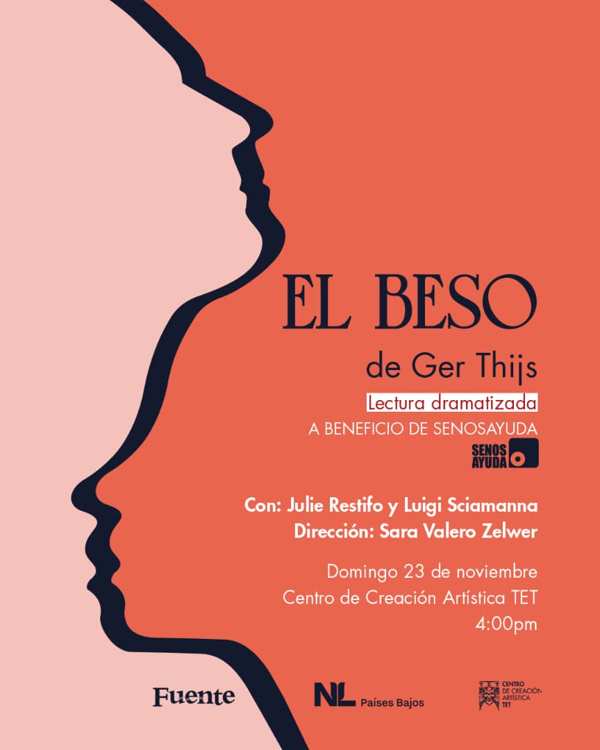 HOY A LAS 4 PM 

🩷Lectura dramatizada a beneficio de SENOSAYUDA🩷

EL BESO 
de Ger Thijs

Con Julie Restifo y Luigi Sciamanna 
*Dirección*: Sara Valero Zelwer 

🟠Con el apoyo de la Embajada de los Países Bajos en una coproducción de Centro TET y FUENTE.

📍Entrada $5