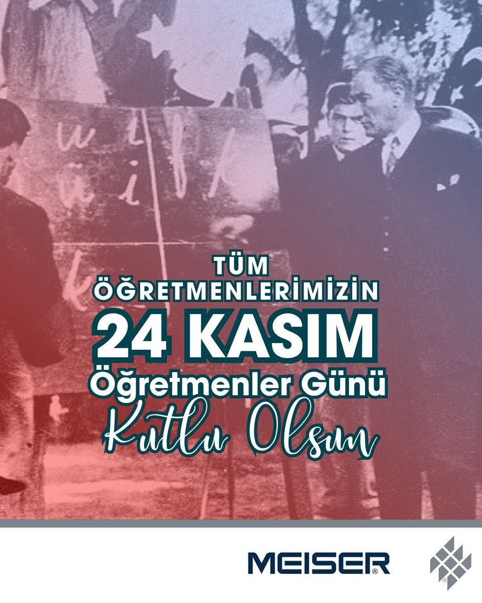 MeiserTR's tweet image. Geleceğimizi şekillendiren, bilgiyle aydınlatan ve nesiller yetiştiren tüm öğretmenlerimizin 24 Kasım Öğretmenler Günü’nü kutluyoruz.

#MeiserIzgara #24Kasim #24kasımöğretmenlergünü #ÖğretmenlerGünü2025