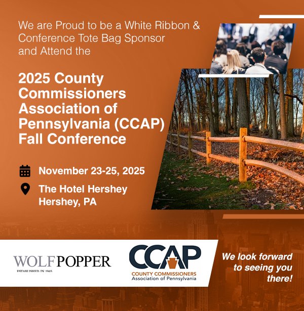 The 2025 CCAP Fall Conference kicks off today in Hershey, PA. Wolf Popper is proud to support the event as a White Ribbon and Conference Tote Bag Sponsor. If you’re attending, say hello — we welcome the chance to connect!