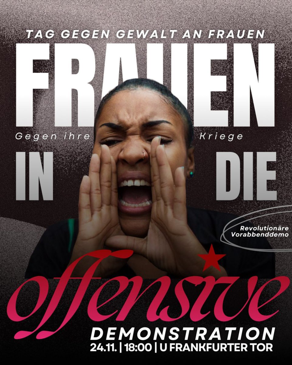 BerlinDemo's tweet image. 💥Announcement! Monday 24.11.2025💥

🔥✊🏾Revolutionary eve demonstration: Women on the offensive!✊🏾🔥

Monday, 24.11.2025 | 6 p.m. | Frankfurter Tor, 10243 Berlin

Arrival: U5, M10, M21 Frankfurter Tor

📣 Call: asanb.noblogs.org/?p=14347 

#b2411 #DayAgainstViolenceAgainstWomen