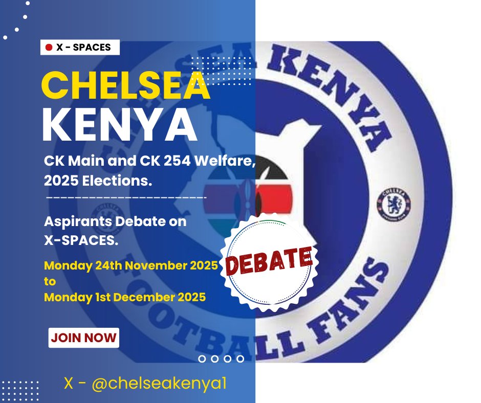 ChelseaKenya1's tweet image. New Week, New Line Ups for Debates.

The #2025ChelseaKenyaElections Debates gain momentum in the second and Final Week of Debates on #XSpace.

Catch Our Line Ups of Debates from 24th November to 1st December 2025, every day from 9:00PM.