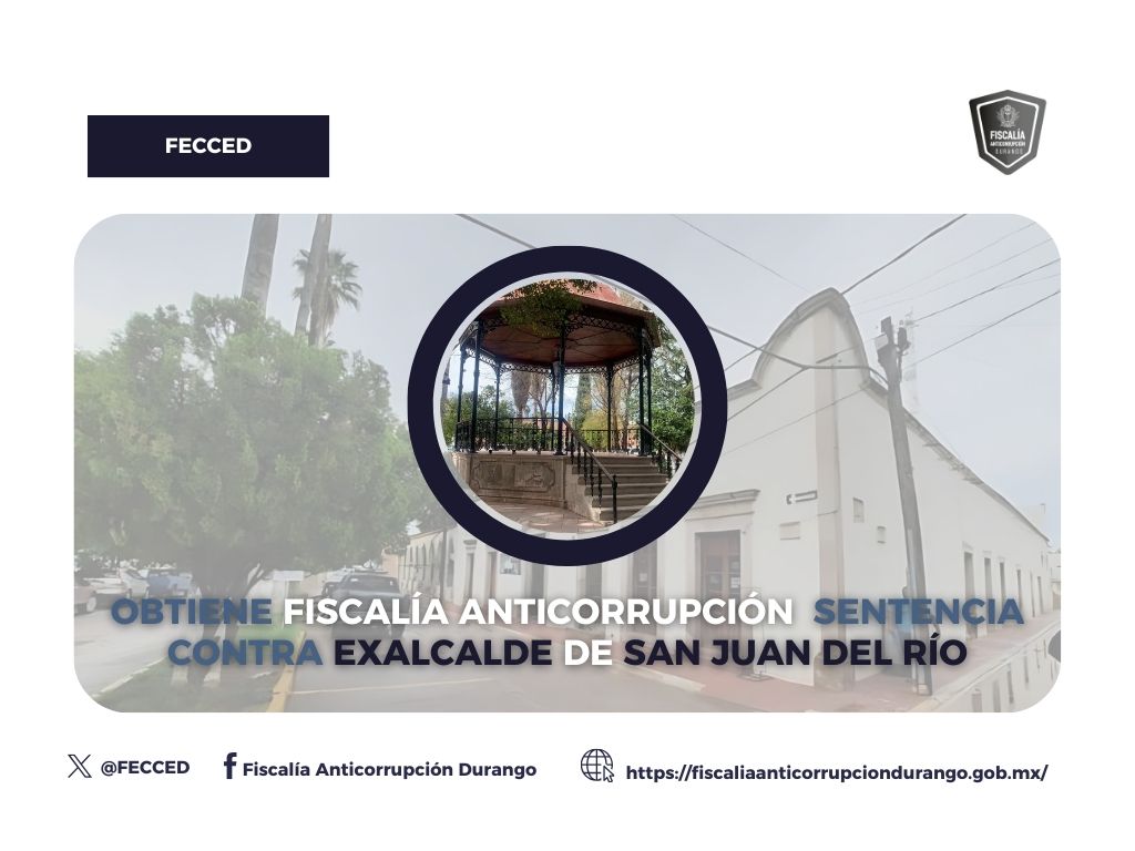 FECCED's tweet image. 🛑 ⚖️ La Fiscalía Anticorrupción logró sentencia condenatoria contra el exalcalde de San Juan del Río por el delito de Peculado. 
🔍 #Justicia #FECCED #cerocorrupción
fiscaliaanticorrupciondurango.gob.mx/2025/11/23/obt…