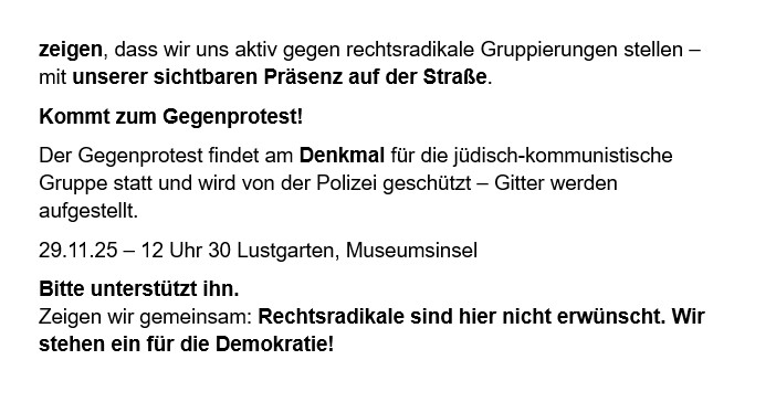 #b2911 Achtung Berlin - Rechtsradikaler Aufmarsch geplant! Gegenprotest ist notwendig! Unterstützt uns! Sie stellen sich am Dom auf - wir stehen genau gegenüßber am Denkmal für die jüdisch-kommunistische Widerstandsgruppe. Nichts und niemand ist vergessen! Demokratie schützen!