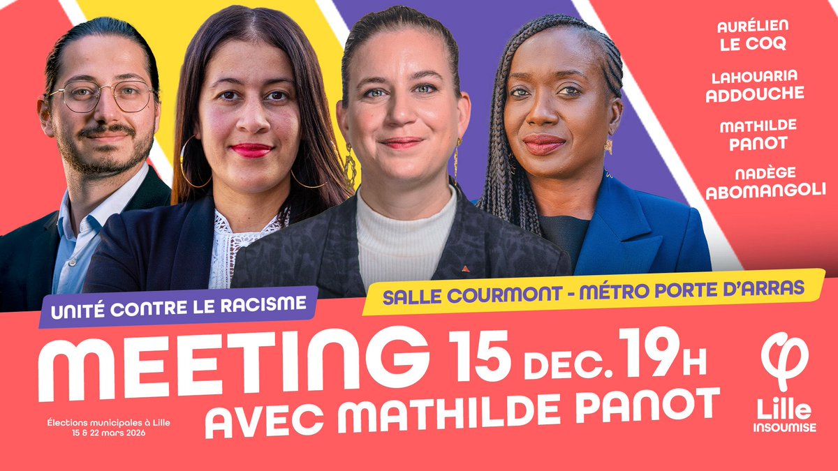 ✊ UNITÉ CONTRE LE RACISME !

Rendez-vous pour un meeting exceptionnel de #Lille insoumise, aux côtés de <a href="/MathildePanot/">Mathilde Panot</a>, <a href="/abomangoli/">Nadège Abomangoli 🐢</a> et <a href="/Aurelien_Le_Coq/">Aurélien Le Coq</a> !

📍 Sortez vos agendas ! C’est le 15 décembre à 19h à la Salle Courmont (métro porte d’Arras) !