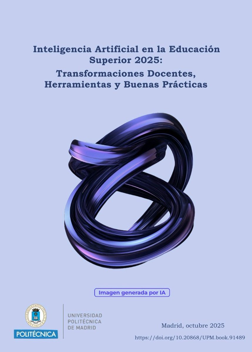 Inteligencia Artificial en la Educación Superior 2025: 
Transformaciones Docentes, 
Herramientas y Buenas Prácticas ⬇️
1drv.ms/b/c/a176902dca…