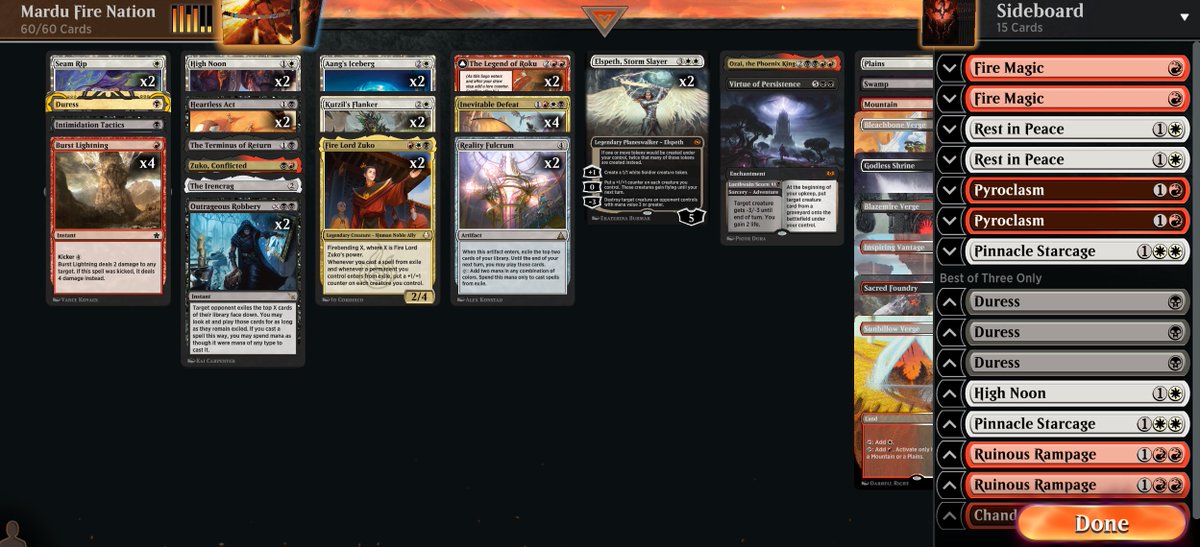 Mardu Fire Nation RISE UP 🔥

yeah outrageous robbery should probably be a 1 of or in the side but it's SO fun :D