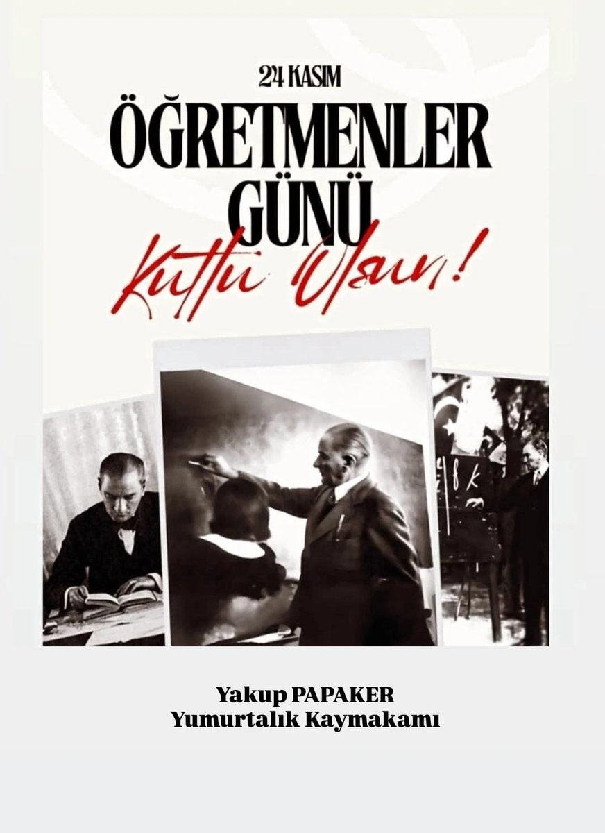 Kaymakamımız Sayın Yakup PAPAKER 'in 24 Kasım Öğretmenler Günü Mesaj
Başta Başöğretmen Atatürk olmak üzere, ebediyete irtihal eden öğretmenlerimize rahmet diliyor, yetiştirdikleri evlatlarımız sayesinde ülkemizin geleceğini teminat altına alan Öğretmenlerimizin Günü'nü kutluyorum