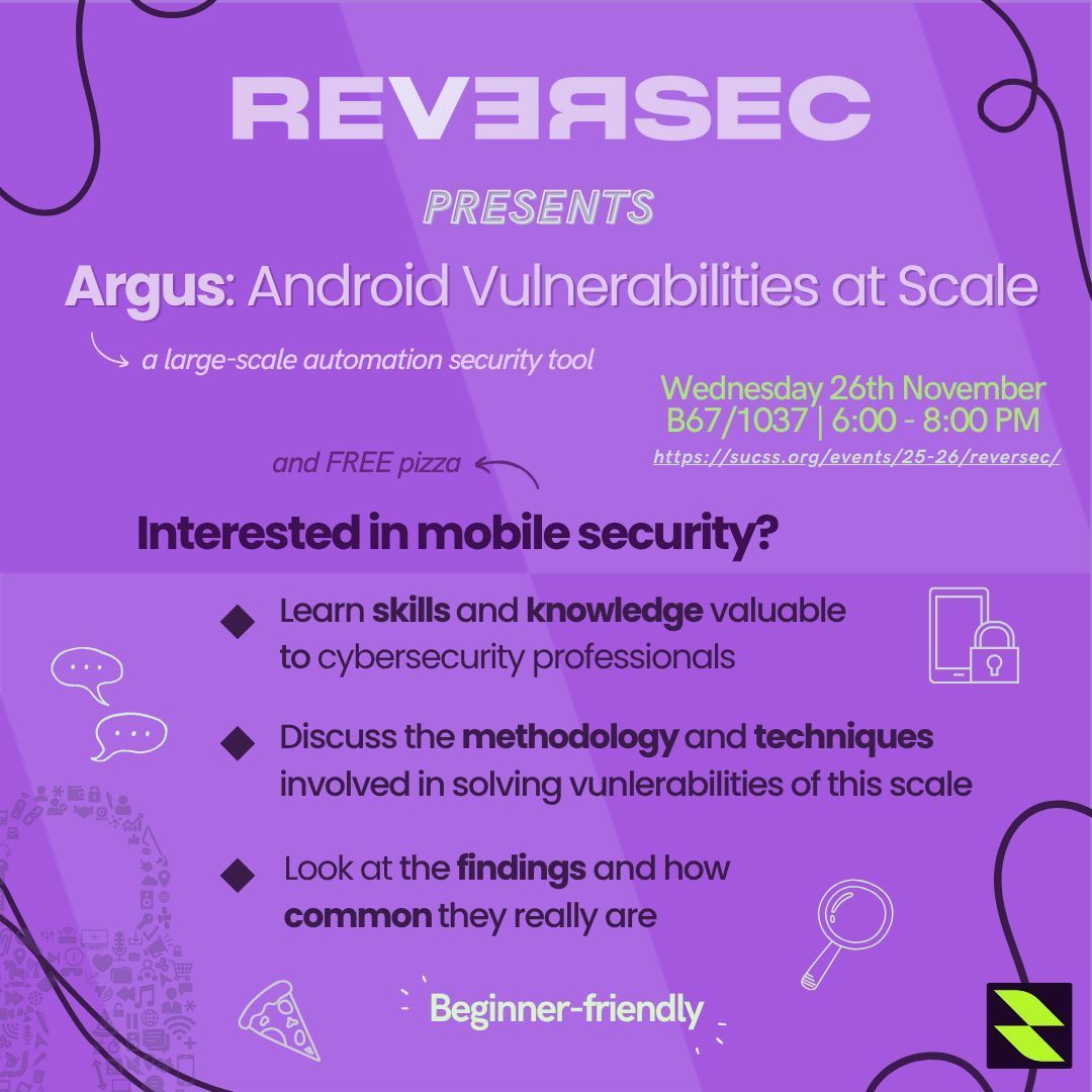 This week is the Reversec Guest Talk!

Argus: Android Vulnerabilities at Scale

📆 When: Wednesday 26th November 
📍Where: B67/1037
🕙When: 18:00 - 20:00

Find out more on our website sucss.org