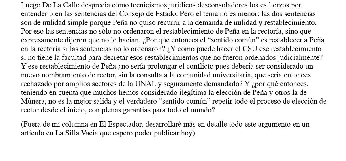 RodrigoUprimny's tweet photo. @DeLaCalleHum Respeto a De La Calle. Comparto que debemos buscar una salida razonable para la UNAL, pero su trino tiene graves inexactitudes y desprecia como “tecnicismos jurídicos desconsoladores” los esfuerzos por entender bien qué ordenó realmente el Consejo de Estado. Ver documento adjunto https://t.co/CYgrYfJBmq