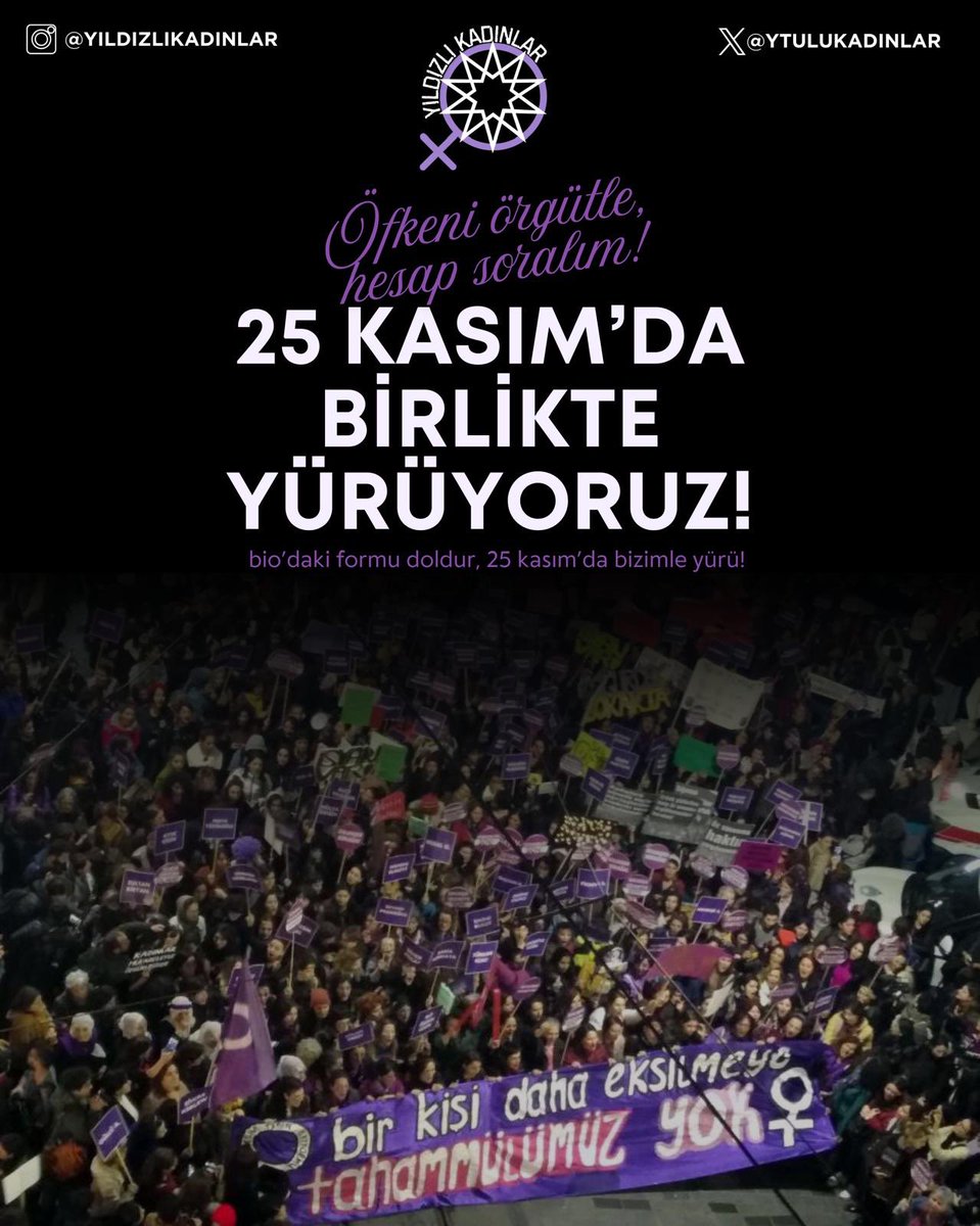 25 kasım'da birlikte yürüyoruz!
Bio'daki formu doldur, 25 kasım'da bizimle yürü!