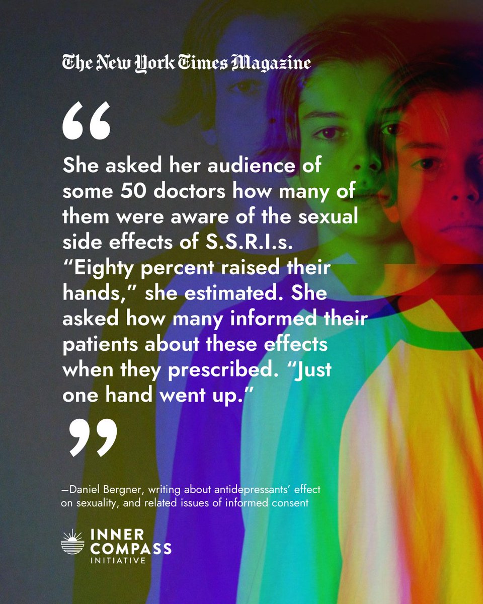 _innercompass's tweet image. Informed consent requires that patients know and understand the risks of what they are being prescribed.

When 80 percent of prescribers acknowledge sexual adverse effects of SSRIs yet almost none disclose them before writing the prescription, that standard is not being met. This…