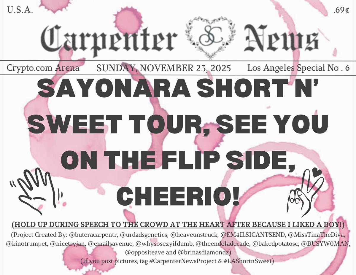 urdadsgenetics's tweet photo. good morning carpenterville!! grab your FINAL #CarpenterNewsProject PRINT for the last night of #LAShortnSweet💋😭 we are absolutely crying because it’s over😭 as always, make a copy at the link below or find a project lead at the arena. THANK YOU ALL SO MUCH FOR EVERYTHING🩵-j&n https://t.co/pE8at2ax5n