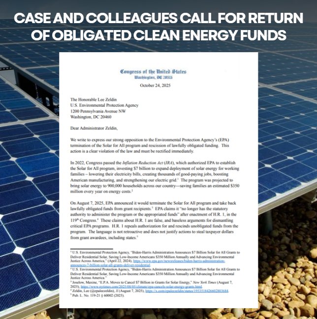 RepEdCase's tweet image. The Trump administration continues its unlawful attempts to cancel federal funding already appropriated under our landmark Inflation Reduction Act for lower cost clean energy. I joined colleagues in demanding that the EPA resume and restore full funding of the Solar for All…