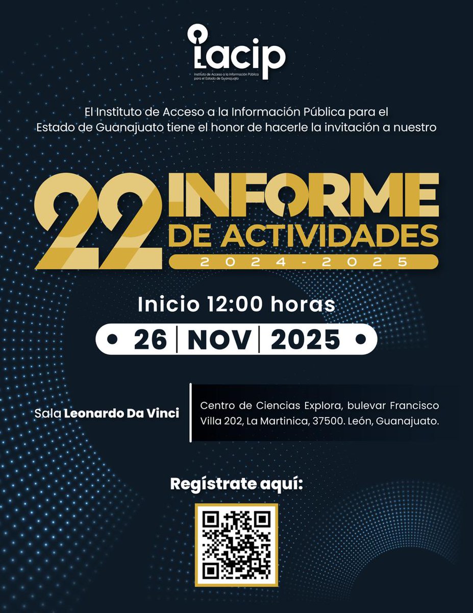 Contrapuntonews's tweet photo. El #IACIP te invita a ser parte de su 22º Informe de Actividades 2024-2025 ✨
Conoce los avances en transparencia y protección de datos personales 🔐📖
• 🗓️ Fecha: Miércoles 26 de noviembre
• ⏰ Hora: 12:00 horas
• 📌 Lugar: Centro de Ciencias Explora — Sala Leonardo Da Vinci
🎥 ¡Acompáñanos y síguelo en vivo!
📲 FB LIVE: IACIP GTO
▶️ YouTube: IACIP GTO