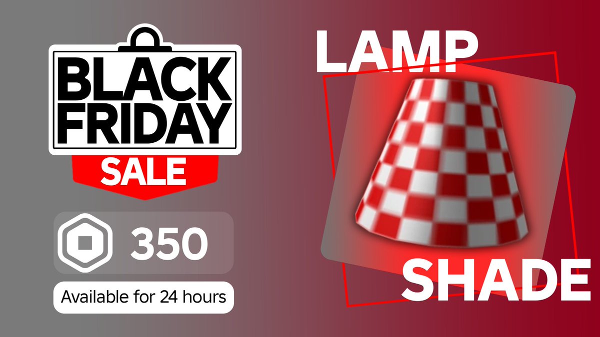 LeaksEvents's tweet image. 🛒| Black Friday Sale 2025 - DAY 2

O segundo item &quot;Lampshade&quot; da sale de Black Friday deste ano está a venda a 350 Robux por 24 horas! 🟥🤑

Link:roblox.com/catalog/109828…