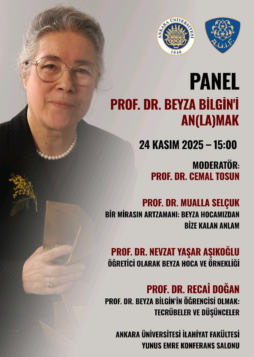 "Prof. Dr. Beyza Bilgin'i An(la)mak" paneli 24.11.2025 pazartesi günü saat 15.00’da Yunus Emre Konferans Salonunda gerçekleştirilecektir.