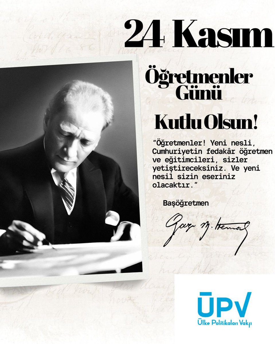 upvorgtr's tweet photo. 24 Kasım Öğretmenler Günü kutlu olsun. https://t.co/ZgeqXEOwbo