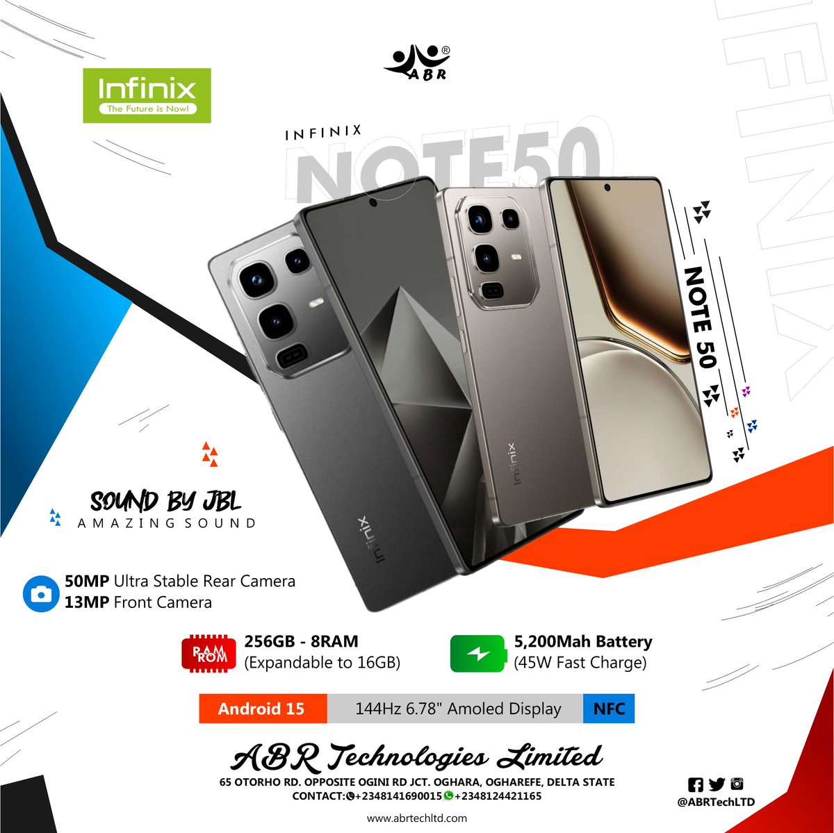 ABRTechLTD's tweet image. The #Infinix Note 50....Epic Power, Endless Play – Unleashed for Less

8GB RAM (Expandable to 16GB)
256GB Storage
50MP Ultra Stable Rear Camera
13MP Front Camera
5,200mAh Battery (45W Fast Charger)
Android 15
144Hz 6.78&quot; Amoled Display
NFC
Sound by JBL