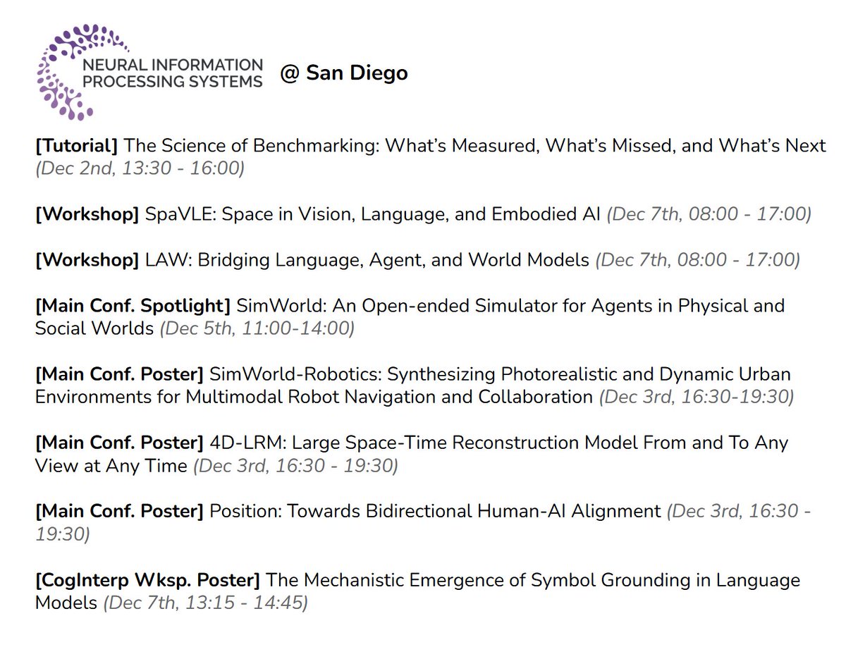 ziqiao_ma's tweet image. Will be at #NeurIPS2025 (San Diego) Dec 1-9, then in the Bay Area until the 14th. Hmu if you wanna grab coffee and talk about totally random stuff. 

Thread with a few things I’m excited about. 
P.S. 4 NeurIPS papers all started pre-May 2024 and took ~1 year of polishing...so…